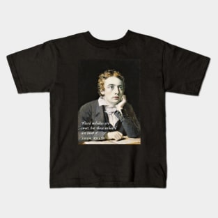 John Keats portrait and quote: 'Heard melodies are sweet, but those unheard are sweeter' Kids T-Shirt